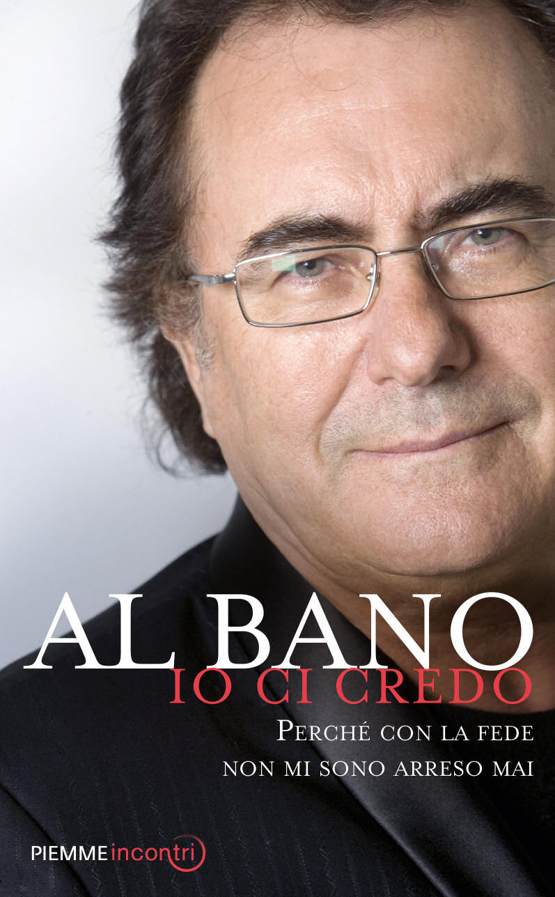 Io ci credo - Al Bano - Roberto Allegri